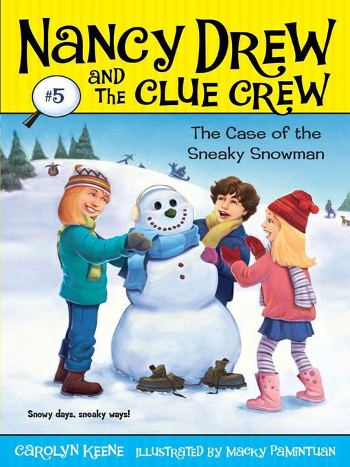 Title details for Case of the Sneaky Snowman by Carolyn Keene - Wait list